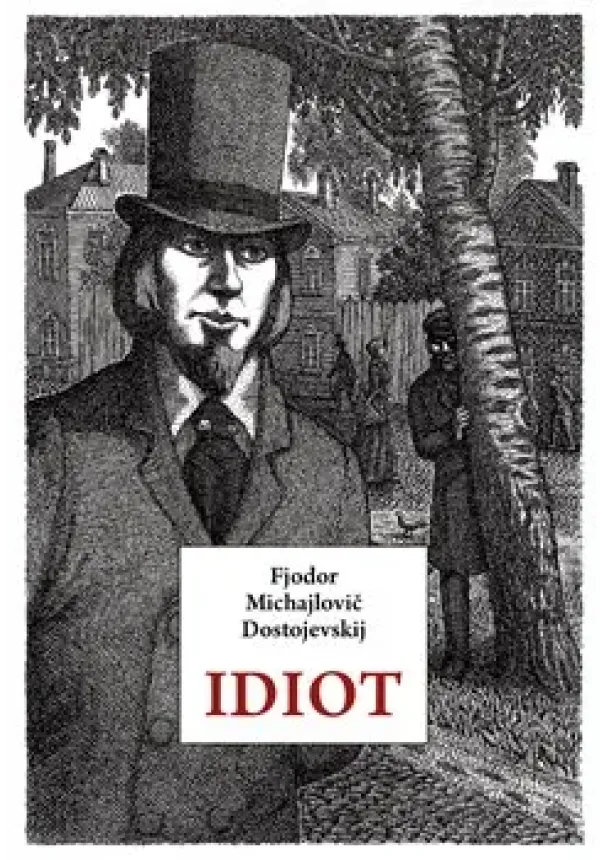 Fjodor Michajlovič Dostojevskij - Idiot