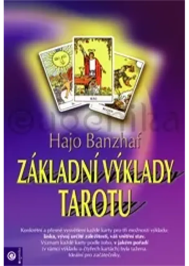 Hajo Banzhaf - Základní výklady tarotu