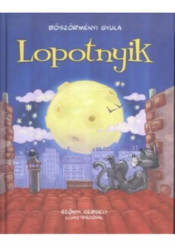 Böszörményi Gyula - Lopotnyik