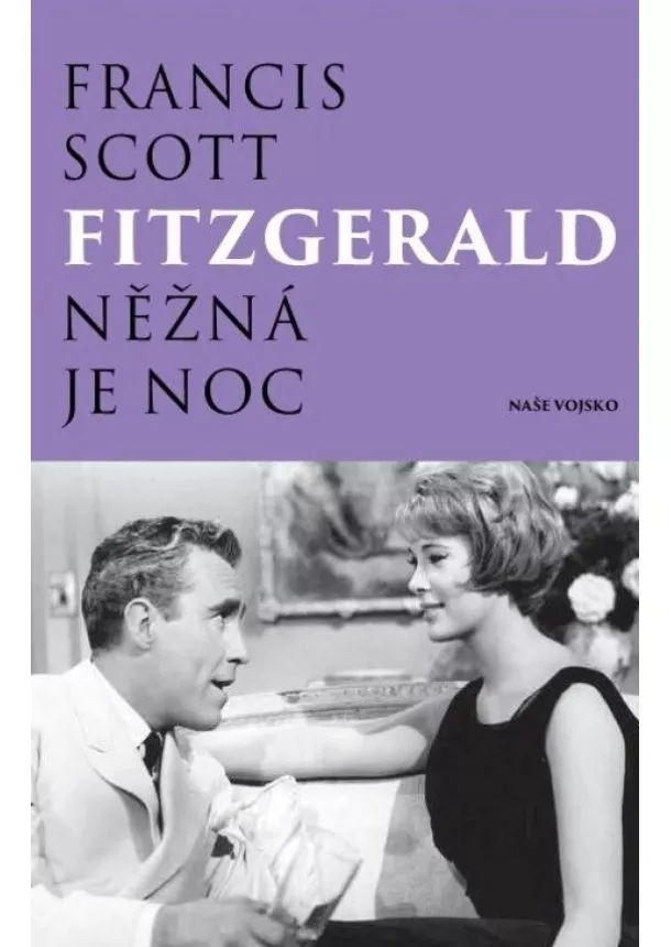 Francis Scott Fitzgerald - Něžná je noc