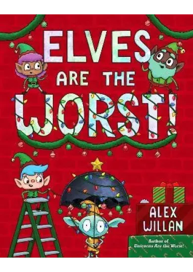Elves Are the Worst!