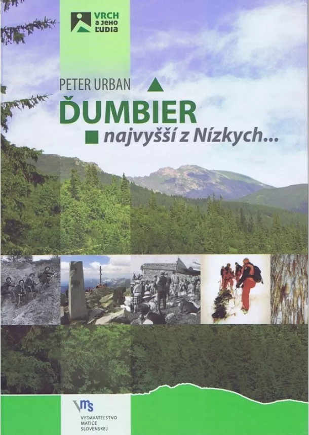 Peter Urban  - Ďumbier - najvyšší z Nízkych...