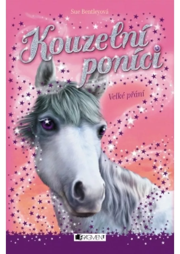 Sue Bentleyová - Kouzelní poníci - Velké přání