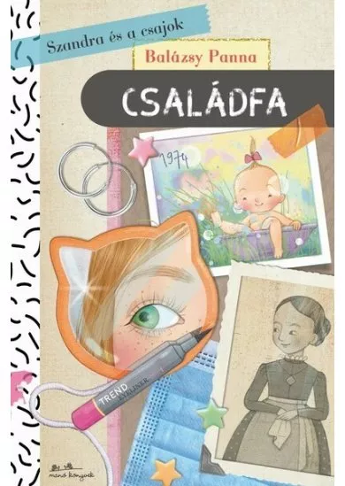 Szandra és a csajok 5. - Családfa