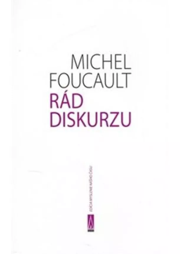 Michel Foucault - Rád diskurzu