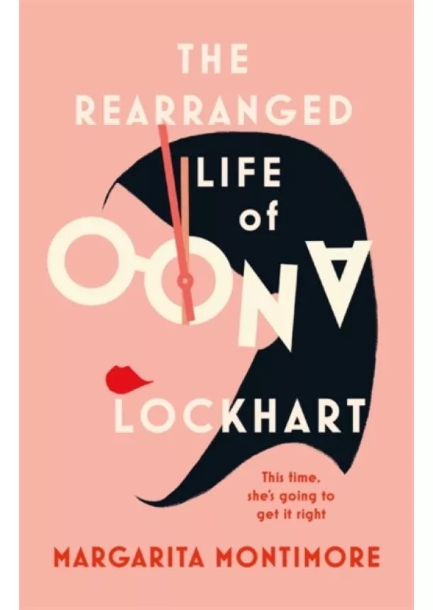 Margarita Montimore - The Rearranged Life of Oona Lockhart