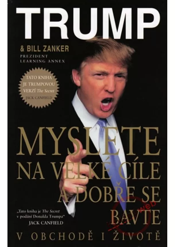 Donald J. Trump, Bill Zanker - Myslete na velké cíle a dobře se bavte