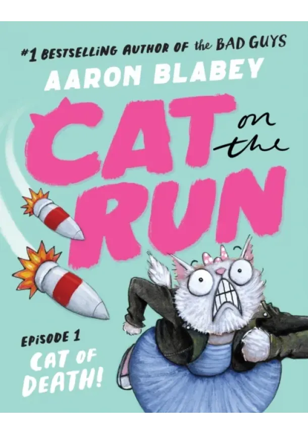 Aaron Blabey - Cat on the Run: Cat of Death (Cat on the Run Episode 1)