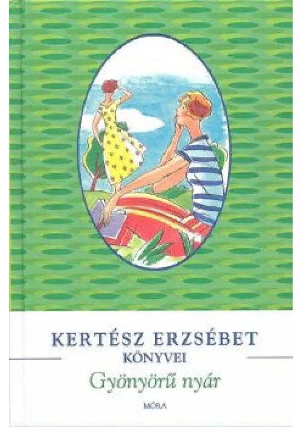 Kertész Erzsébet - GYÖNYÖRŰ NYÁR