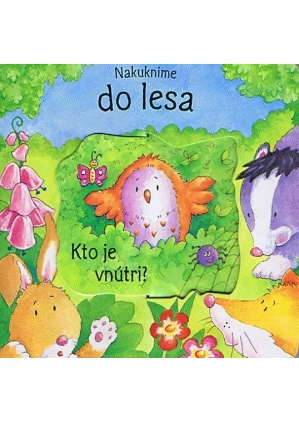 autor neuvedený - Nakuknime do lesa - Kto  je vnútri?