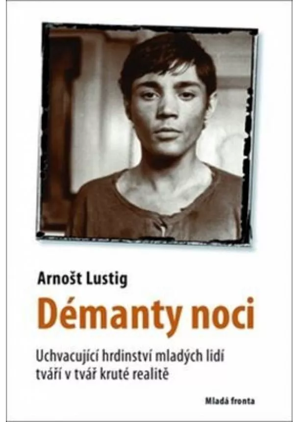 Arnošt Lustig - Démanty noci