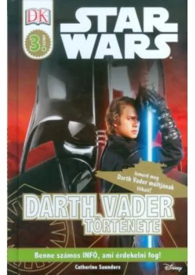 Star Wars: Darth Vader története /Olvasókönyv 3. szint