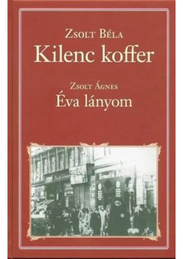 ZSOLT BÉLA - KILENC KOFFER - ÉVA LÁNYOM