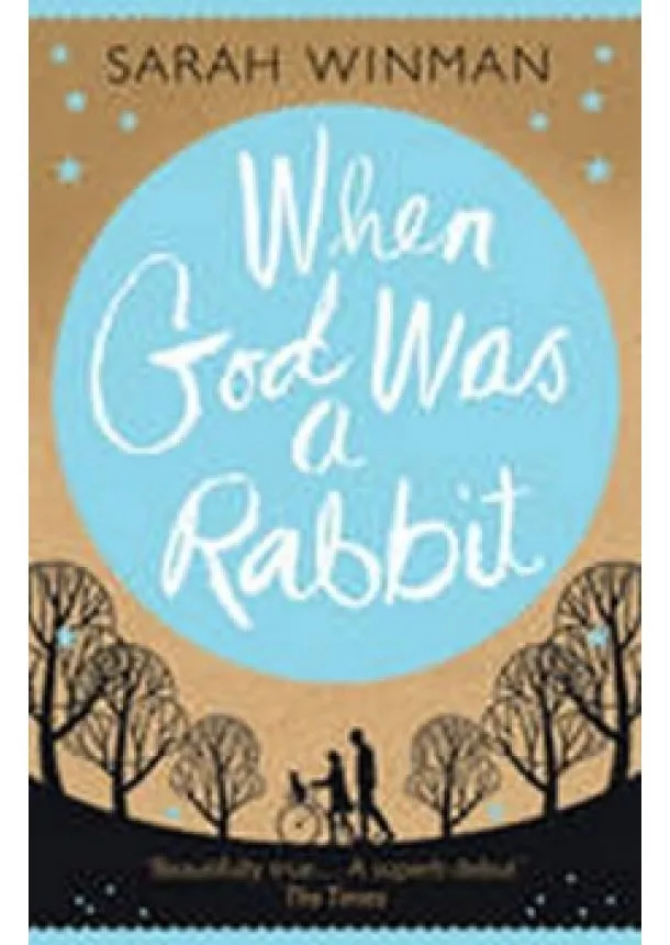 Sarah Winman - When God was a Rabbit