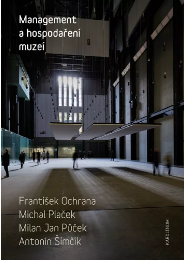 František Ochrana, Michal Plaček, Milan Jan Půček - Management a hospodaření muzeí