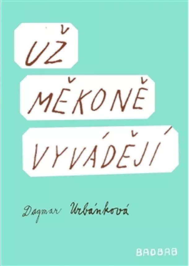 Dagmar Urbánková - Už měkoně vyvádějí