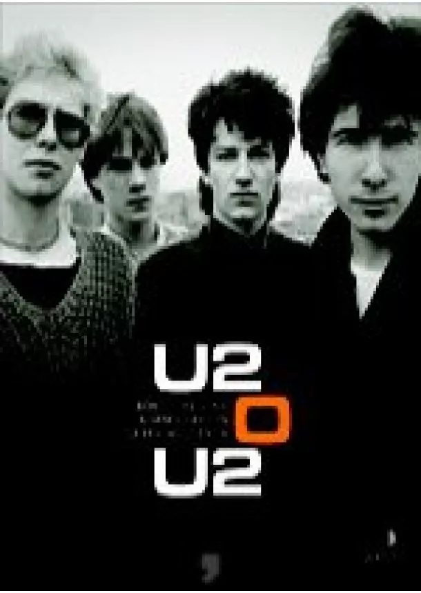 Bono, The Edge;  Clayton Adam;  Mullen Larry Jr. - U2 o U2