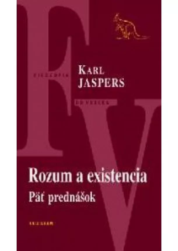 Karl Jaspers - Rozum a existencia