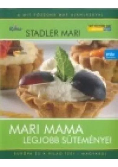 MARI MAMA LEGJOBB SÜTEMÉNYEI