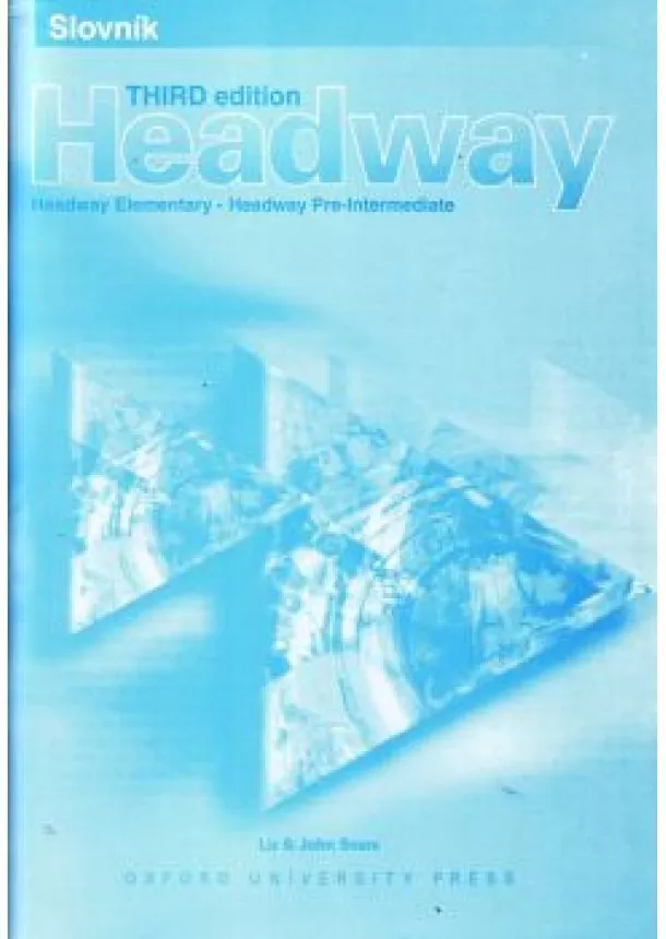 Liz and John Soars - Headway - Slovník - New Elementary - New Pre-Intermediate - Third edition