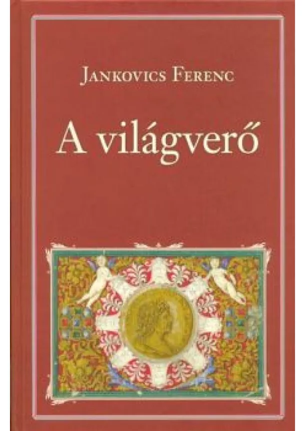 JANKOVICS FERENC - A VILÁGVERŐ