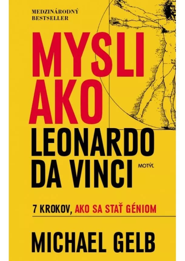 Michael J. Gelb - Mysli ako Leonardo da Vinci