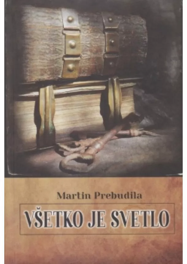 Martin Prebudila - Všetko je svetlo