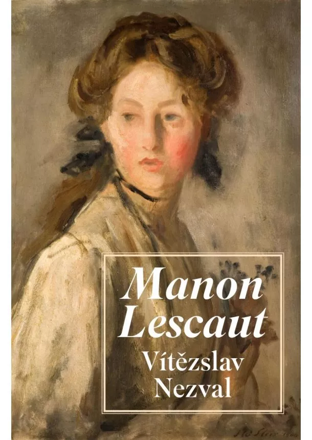 Vítězslav Nezval - Manon Lescaut