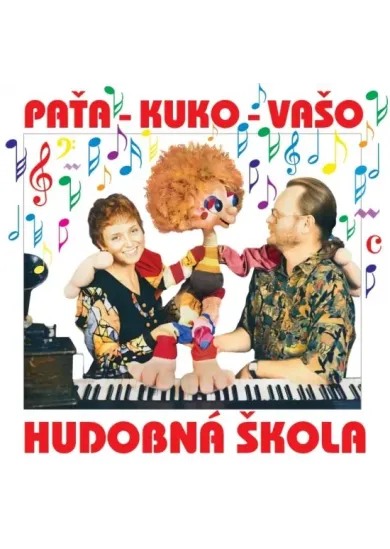 CD-Paťa – Kuko –Vašo-Hudobná škola Vaša Patejdla