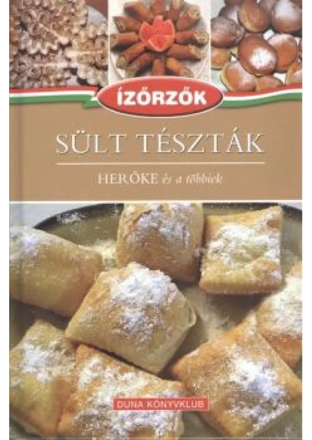 MÓCZÁR ISTVÁN - RÓKA ILDIKÓ - SÜLT TÉSZTÁK - HERŐKE ÉS A TÖBBIEK