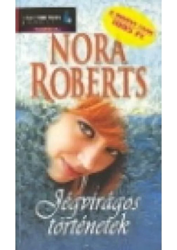 Nora Roberts - JÉGVIRÁGOS TÖRTÉNETEK