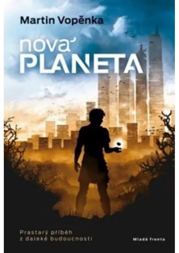 Martin Vopěnka - Nová planeta - Prastarý příběh z daleké budoucnosti