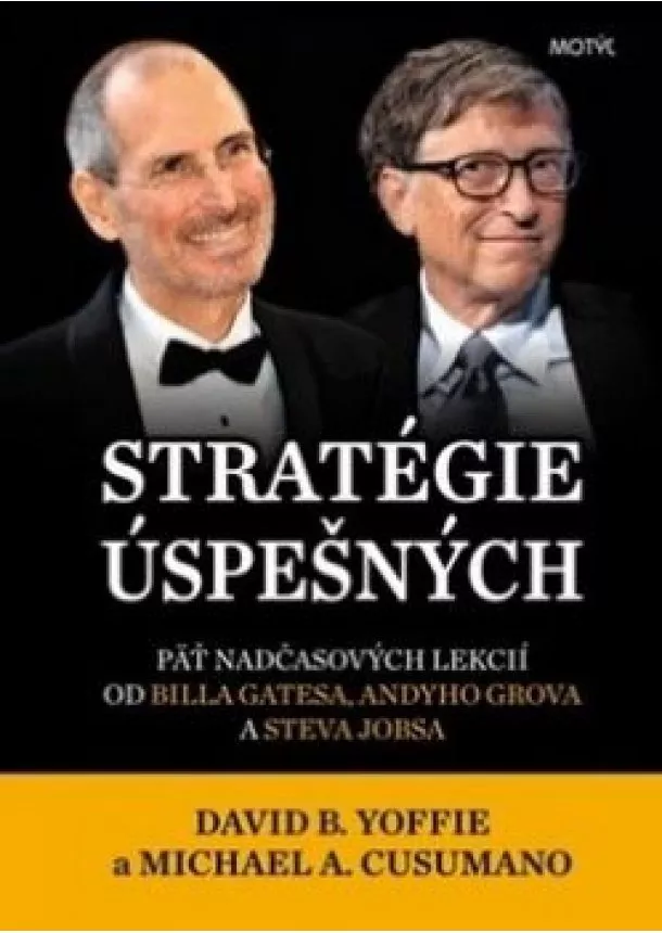 David B.Yoffie, Michael A. Cusumano - Stratégie úspešných