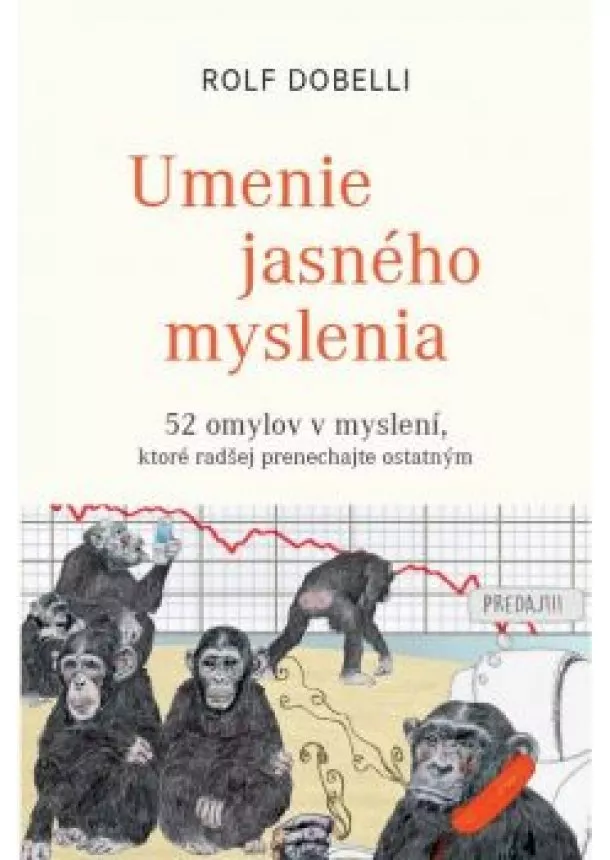 Rolf Dobelli - Umenie jasného myslenia