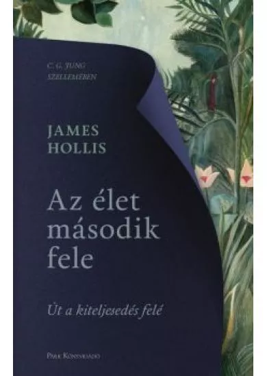 Az élet második fele - Út a kiteljesedés felé (új kiadás)