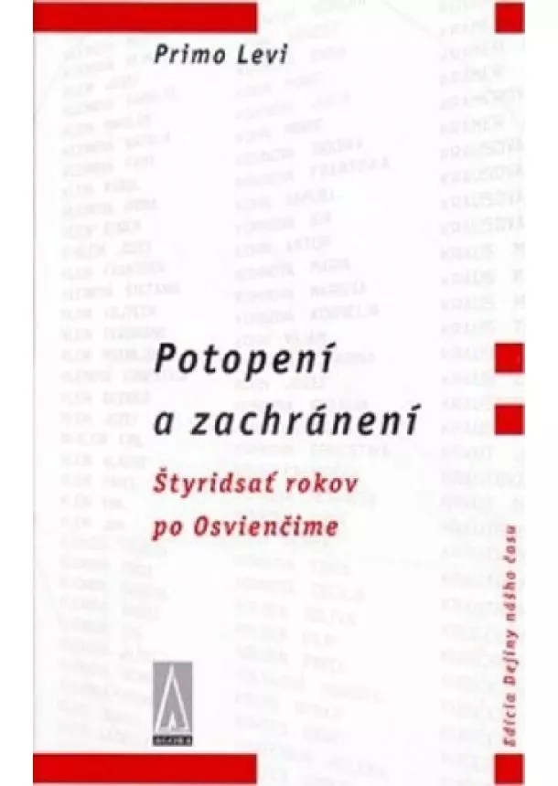 Primo Levi - Potopení a zachránení - Štyridsať rokov po Osvienčime