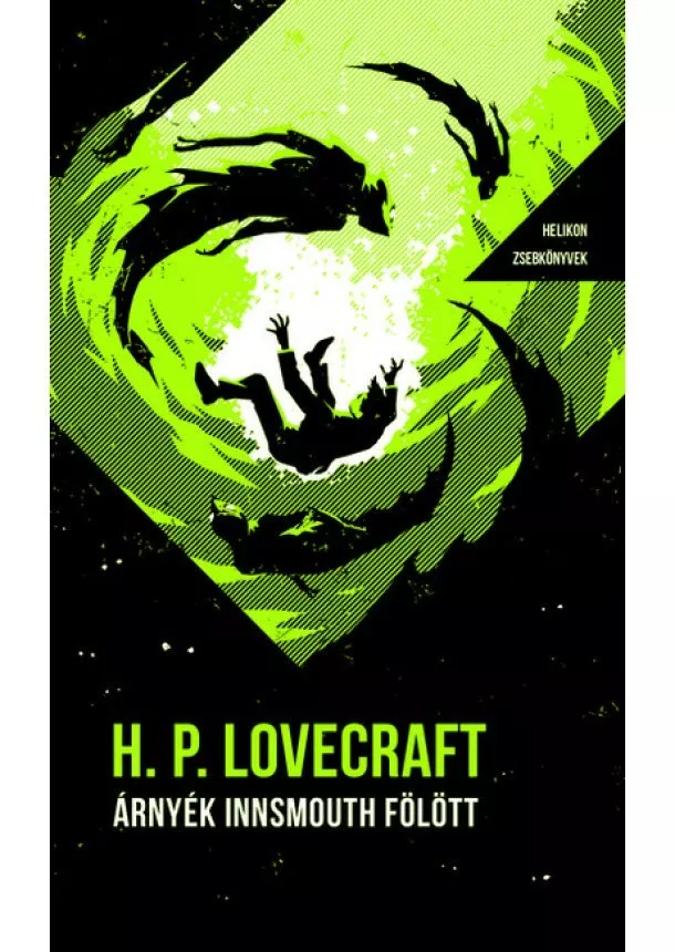 Howard Phillips Lovecraft - Árnyék Innsmouth fölött - Helikon Zsebkönyvek 87. (új kiadás)