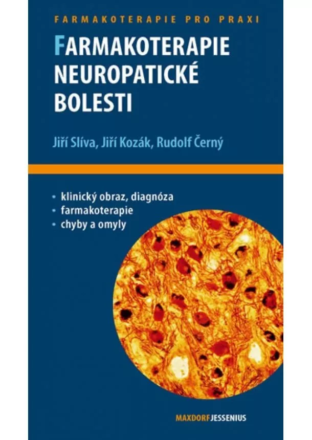 Jiří Slíva, Jiří Kozák, Rudolf Černý - Farmakoterapie neuropatické bolesti