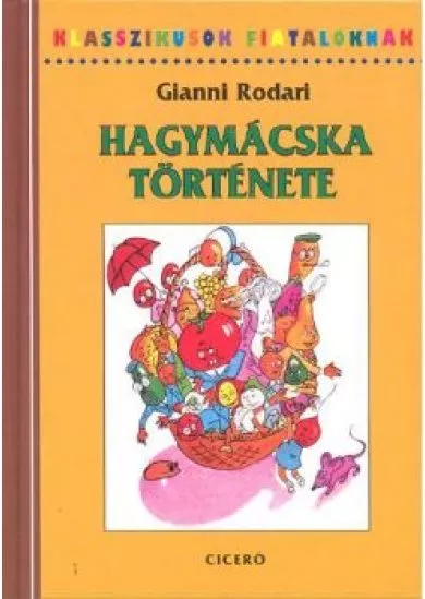 Hagymácska története /Klasszikusok fiataloknak