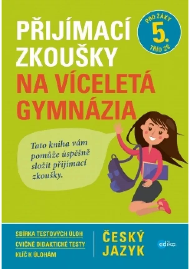 Vlasta Gazdíková - Přijímací zkoušky na víceletá gymnázia – český jazyk