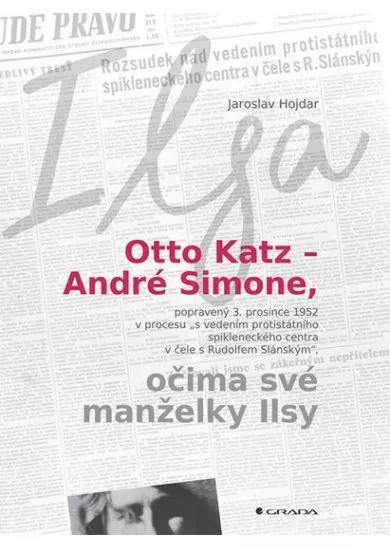 Otto Katz - André Simon očima své manželky Ilsy