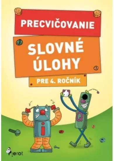 Precvičovanie – Slovné úlohy pre 4.ročník