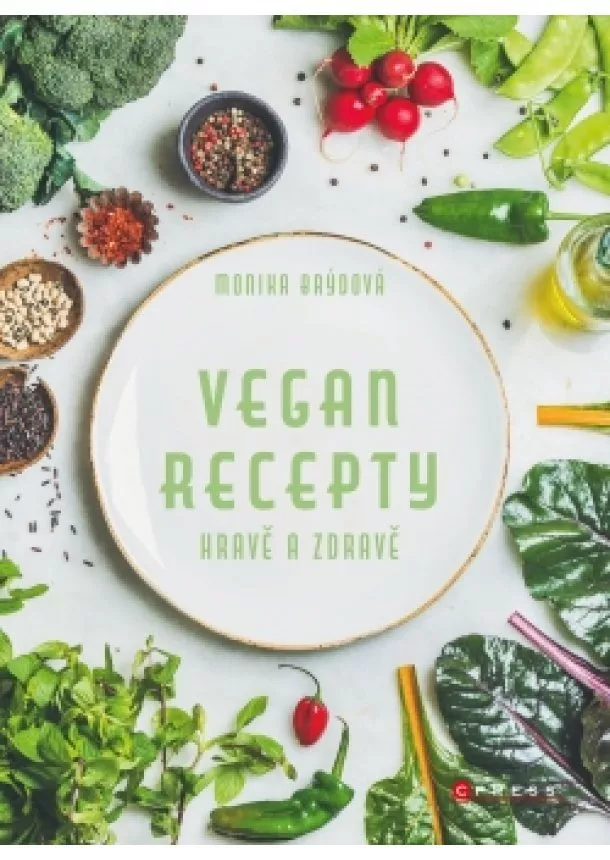 Monika Brýdová - Vegan recepty – hravě a zdravě