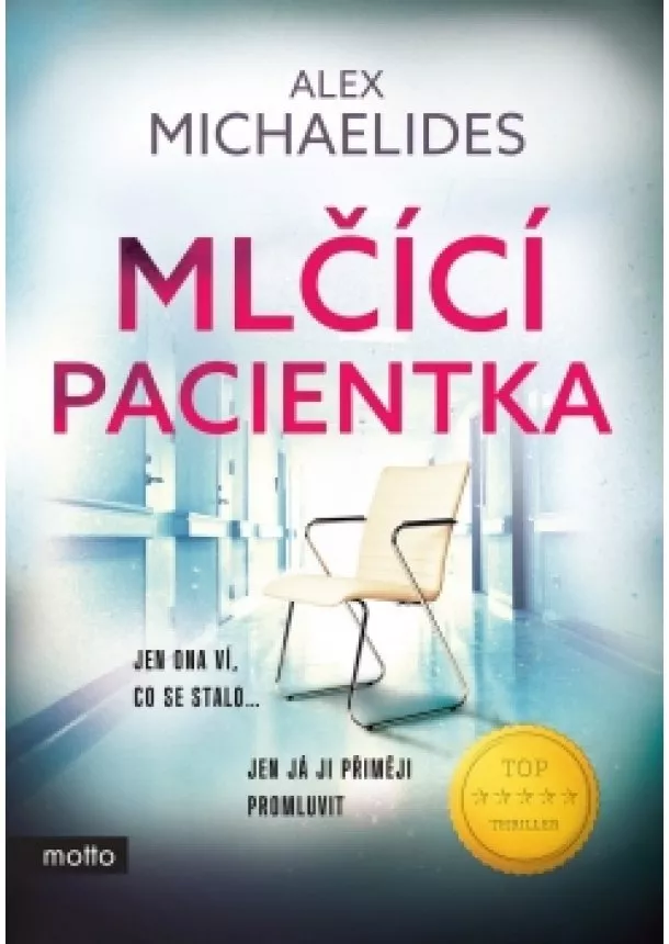 Alex Michaelides - Mlčící pacientka