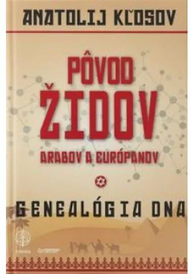 Pôvod Židov, Arabov a Európanov - Genealógia DNA