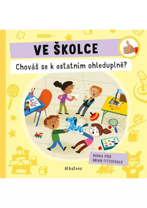 Radka Píro - Ve školce: Chováš se k ostatním ohleduplně?