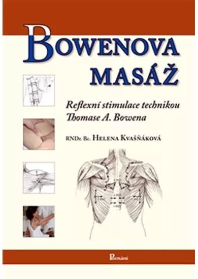 Bowenova masáž - reflexní stimulace technikou Thomase A. Bowena