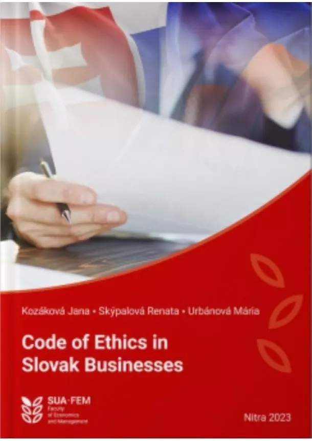 Jana Kozáková, Renata Skýpalová, Mária Urbánová - Code of Ethics in Slovak Businesses