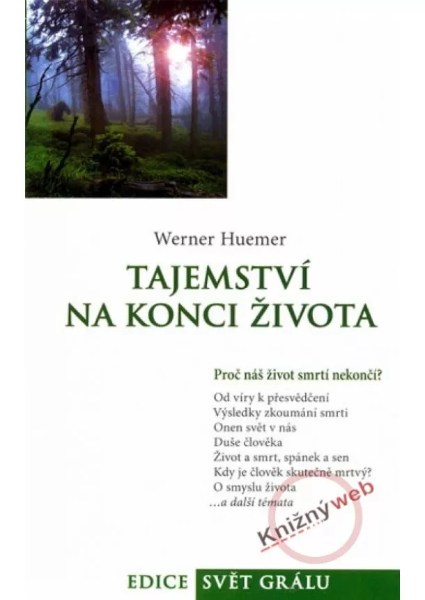 Werner Huemer - Tajemství na konci života