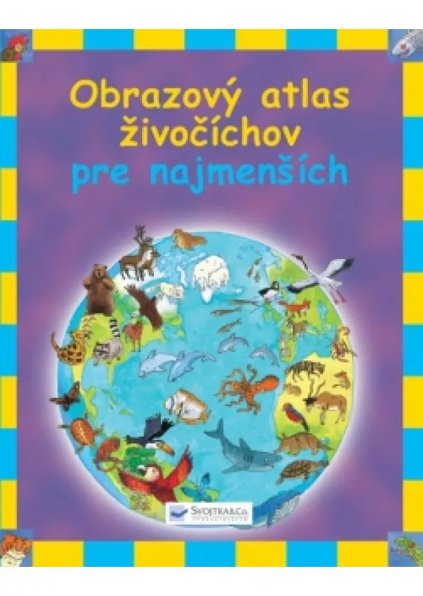 autor neuvedený - Obrazový atlas živočíchov pre najmenších